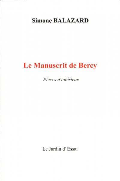 Le Manuscrit de Bercy (Pièces d’intérieur)